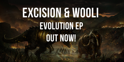 Excision & Wooli - Evolution EP Out Now!