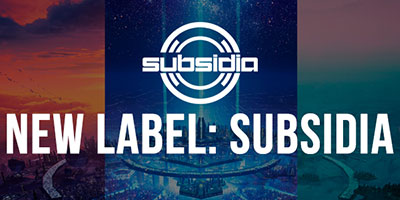 EXCISION ANNOUNCES NEW LABEL “SUBSIDIA” WITH 100+ NEW TRACKS OUT MONDAY
