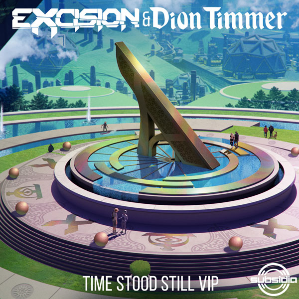 Excision & Dion Timmer - Time Stood Still VIP