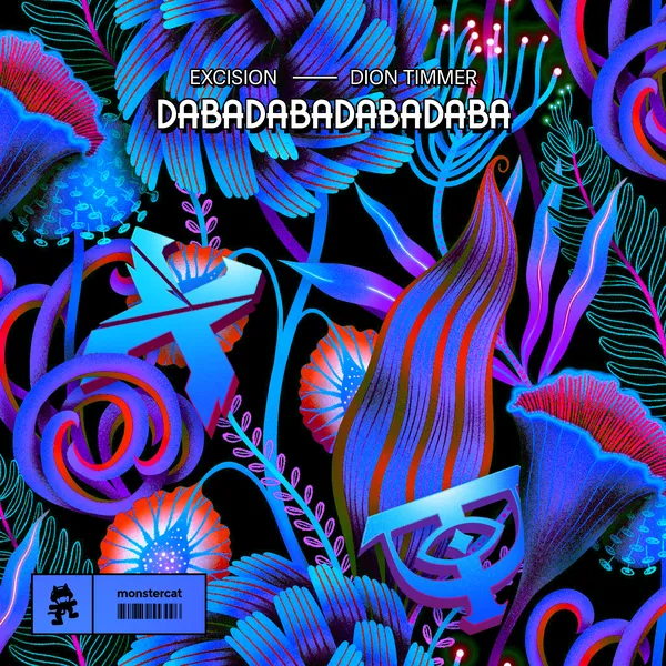 Excision & Dion Timmer - DABADABADABADABA | Monstercat